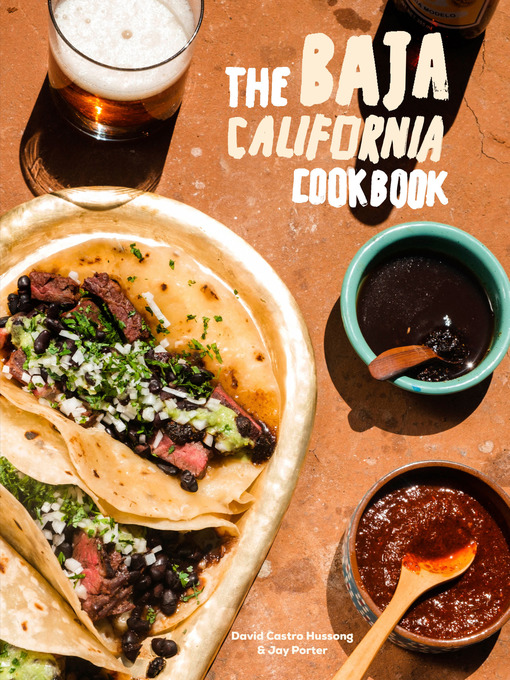 Title details for The Baja California Cookbook by David Castro Hussong - Wait list